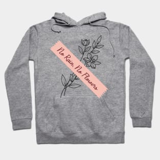 'No Rain, No Flowers' PTSD Mental Health Shirt Hoodie